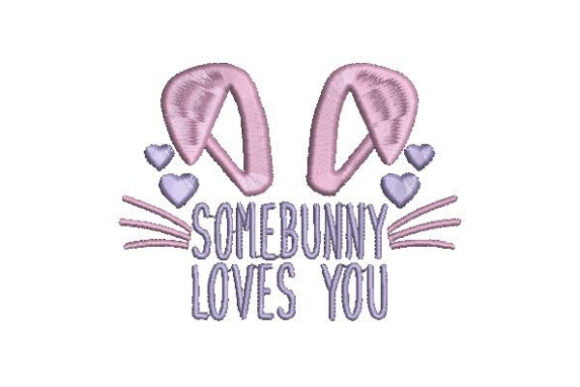 Somebunny Loves You: A Charming Easter Embroidery Design